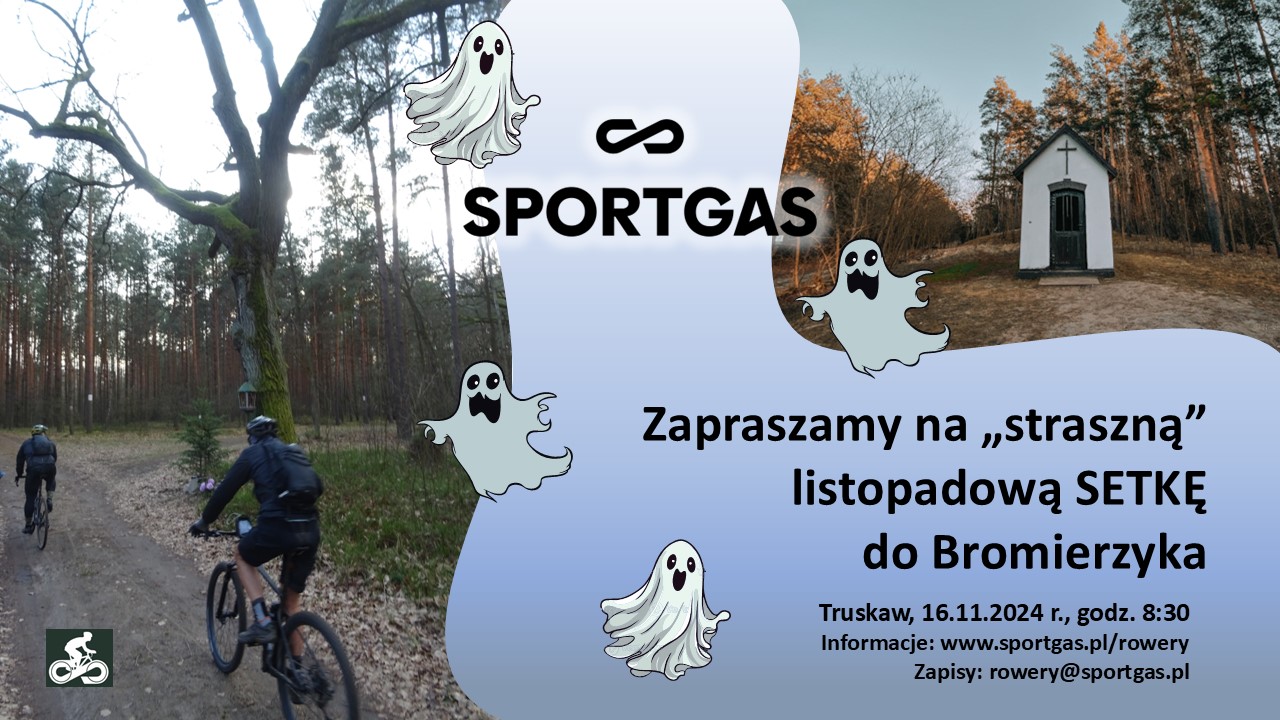 Zaproszenie na XXVIII Sportgas-ową SETKĘ po Puszczy Kampinoskiej